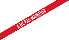 A NE PAS MANQUER
